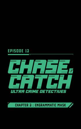 Read Chase and Catch: Ultra Crime Detectives (Verticals)  18 Page 1 in English