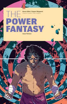 The Power Fantasy: The Power Fantasy #13