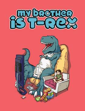 Read MY BROTHER IS T-REX  38 Page 1 in English