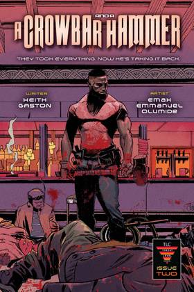 A Crowbar and a Hammer: A Crowbar and a Hammer Issue Two