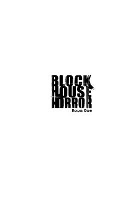 Block House Horror: Block House Horror: Room One