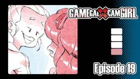 Read GAMEGAL x CAMGIRL  19 Page 1 in English