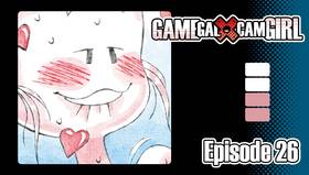 Read GAMEGAL x CAMGIRL  26 Page 1 in English