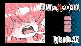 Read GAMEGAL x CAMGIRL  45 Page 1 in English