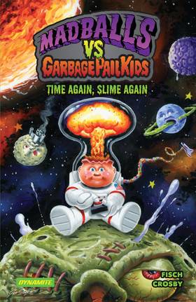 Read Madballs vs. Garbage Pail Kids: Time Again, Slime Again  1 Page 1 in English