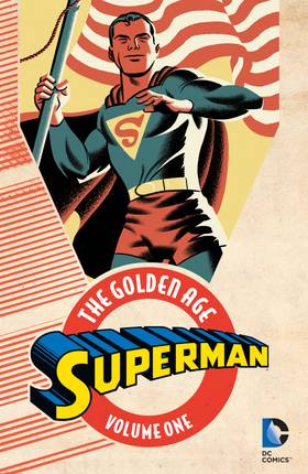 Action Comics (1938-2011): Superman: The Golden Age Vol. 1