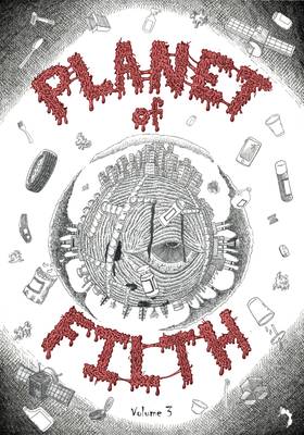 Planet of Filth, Volume 3