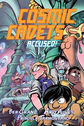 Cosmic Cadets: Cosmic Cadets (Book Two): Accused!