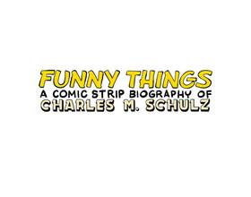 Read Funny Things: A Comic Strip Biography of Charles M. Schulz  1 Page 4 in English