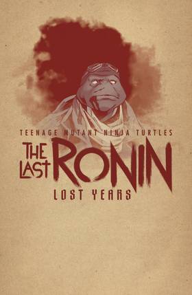 Read Teenage Mutant Ninja Turtles: The Last Ronin—Lost Years  2 Page 3 in English