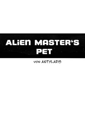 Read Alien Master's pet  1 Page 1 in German