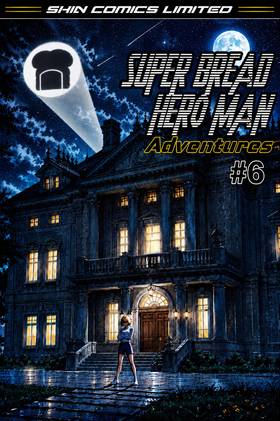 Read Super Bread Hero Man  6 Page 1 in English