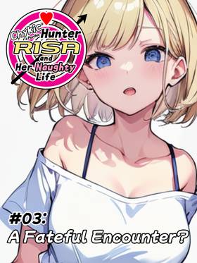 Read Chykic Hunter RISA and Her Naughty Life  3 Page 1 in English