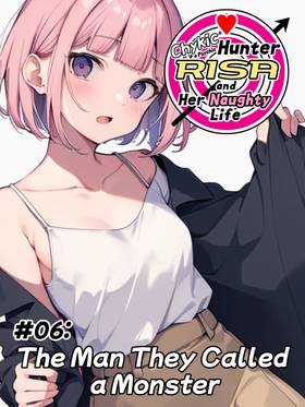 Read Chykic Hunter RISA and Her Naughty Life  6 Page 1 in English
