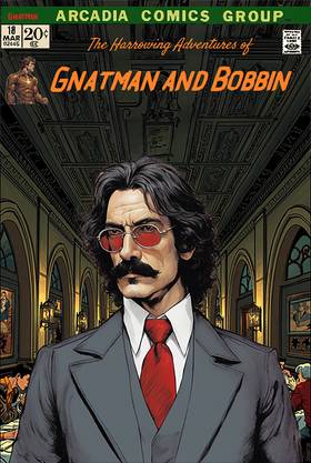 Read The Harrowing Adventures of Gnatman and Bobbin Volume 2  3 Page 1 in English