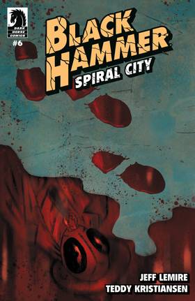 Read Black Hammer: Spiral City--From the World of Black Hammer  6 Page 1 in English