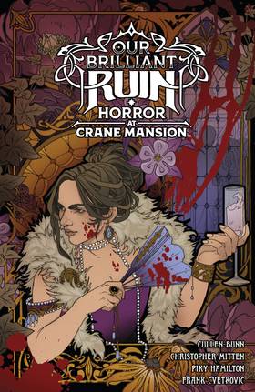 Our Brilliant Ruin: Horror at Crane Mansion: Our Brilliant Ruin: Horror at Crane Mansion