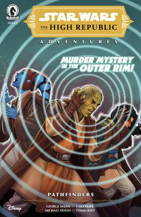 Star Wars: The High Republic Adventures: Star Wars: The High Republic Adventures--Pathfinders #3