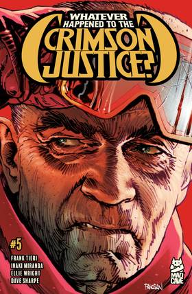 Whatever Happened to the Crimson Justice?: Whatever Happened to the Crimson Justice? #5