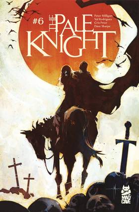 The Pale Knight: Issue #6