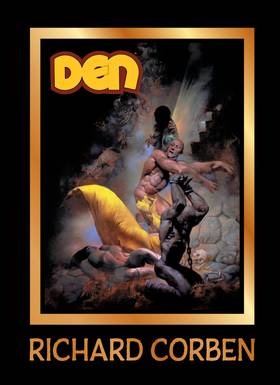 Richard Corben Library: DEN Volume 5: The Price of Memories