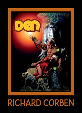 Richard Corben Library: DEN Volume 4: Dreams and Alarums