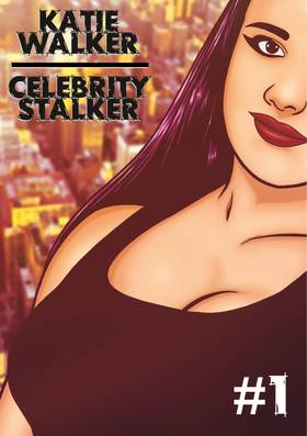 Read Katie Walker : Celebrity Stalker  1 Page 1 in English