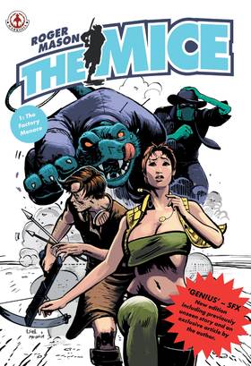 The Mice: The Mice: Book 1 - The Factory Menace