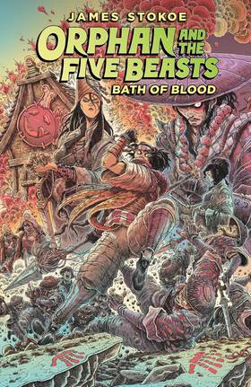 Orphan and the Five Beasts: Bath of Blood: Orphan and the Five Beasts Volume 2: Bath of Blood