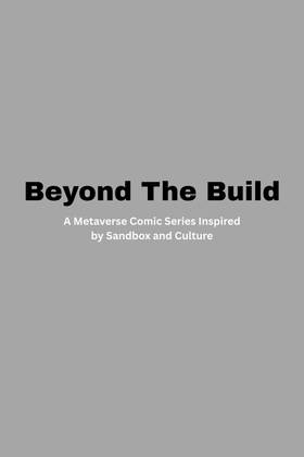 Read Beyond The Build: A Metaverse comic series inspired by Sandbox and Culture  1 Page 1 in English