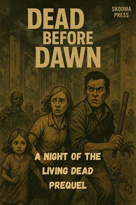 Read Dead Before Dawn (A Night of the Living Dead Prequel)  1 Page 1 in English
