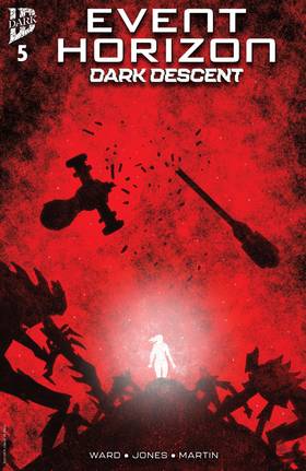 Event Horizon: Dark Descent: Event Horizon: Dark Descent #5