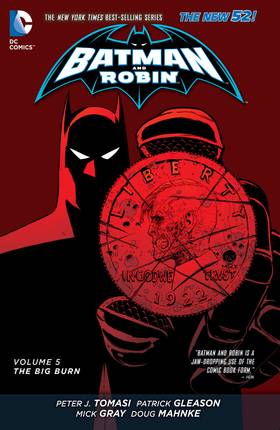 Batman and Robin Vol. 5: The Big Burn