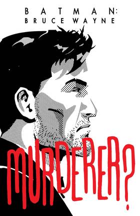 Read Batman: Bruce Wayne - Murderer? (New Edition)  1 Page 2 in English