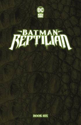 Read Batman: Reptilian (2021-)  7 Page 2 in English