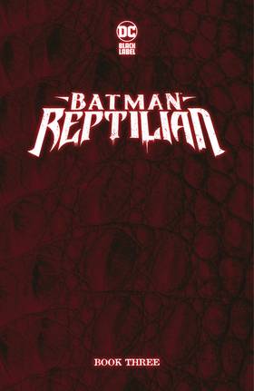 Read Batman: Reptilian (2021-)  4 Page 3 in English