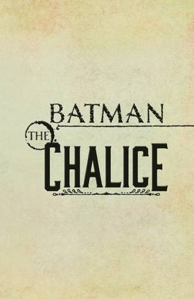 Read Batman: The Chalice (1999)  1 Page 2 in English