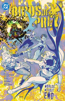 Birds of Prey (2023-): Birds of Prey Vol. 2: Worlds Without End