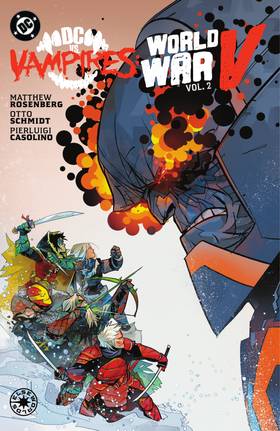 DC vs Vampires: World War V (2024-): DC vs. Vampires: World War V Vol. 2