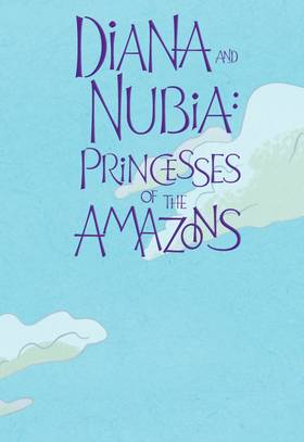 Read Diana and Nubia: Princesses of the Amazons (2022)  1 Page 2 in English