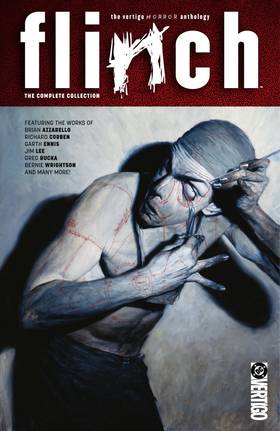 Flinch (1999-): Flinch: The Complete Collection