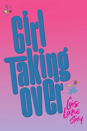 Read Girl Taking Over: A Lois Lane Story (2023)  1 Page 2 in English