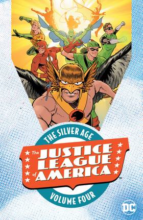 Justice League (1960-): Justice League of America: The Silver Age Vol. 4