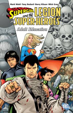 Legion of Super-Heroes (2005-): Supergirl & the Legion of Super-Heroes Vol. 4: Adult Education