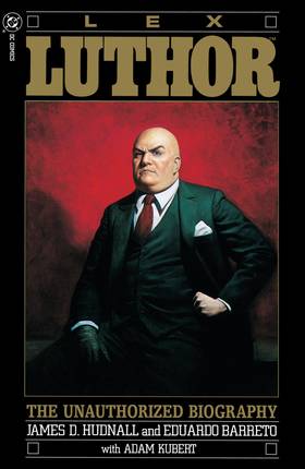 Lex Luthor: The Unauthorized Biography (1989-): Lex Luthor: The Unauthorized Biography (1989-) #1