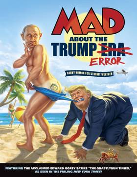 MAD About Trump: MAD About the Trump Era