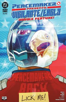 Peacemaker Presents: The Vigilante/Eagly Double Feature!: Peacemaker Presents: The Vigilante/Eagly Double Feature! (2025) #5