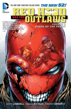 Red Hood and the Outlaws (2011-2015): Red Hood and the Outlaws Vol. 3: Death of the Family