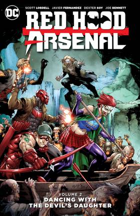 Red Hood/Arsenal (2015-): Red Hood/Arsenal Vol. 2: Dancing with the Devil's Daughter