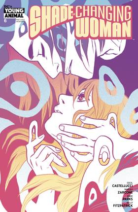 Shade, The Changing Woman (2018-): Shade, The Changing Woman (2018-) #6